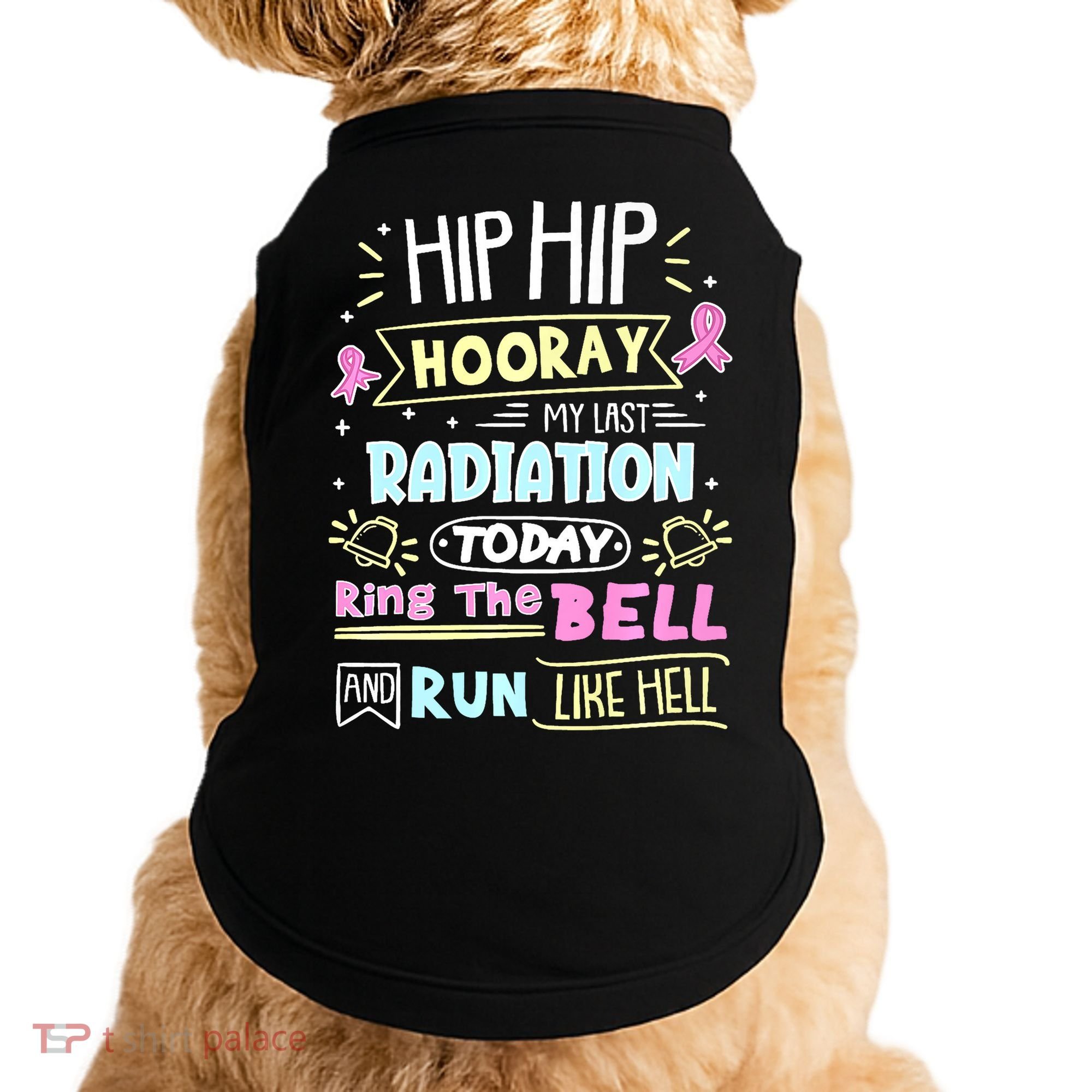 Last Radiation Today Ring The Bell_ Breast Cancer Warrior Doggie Tank