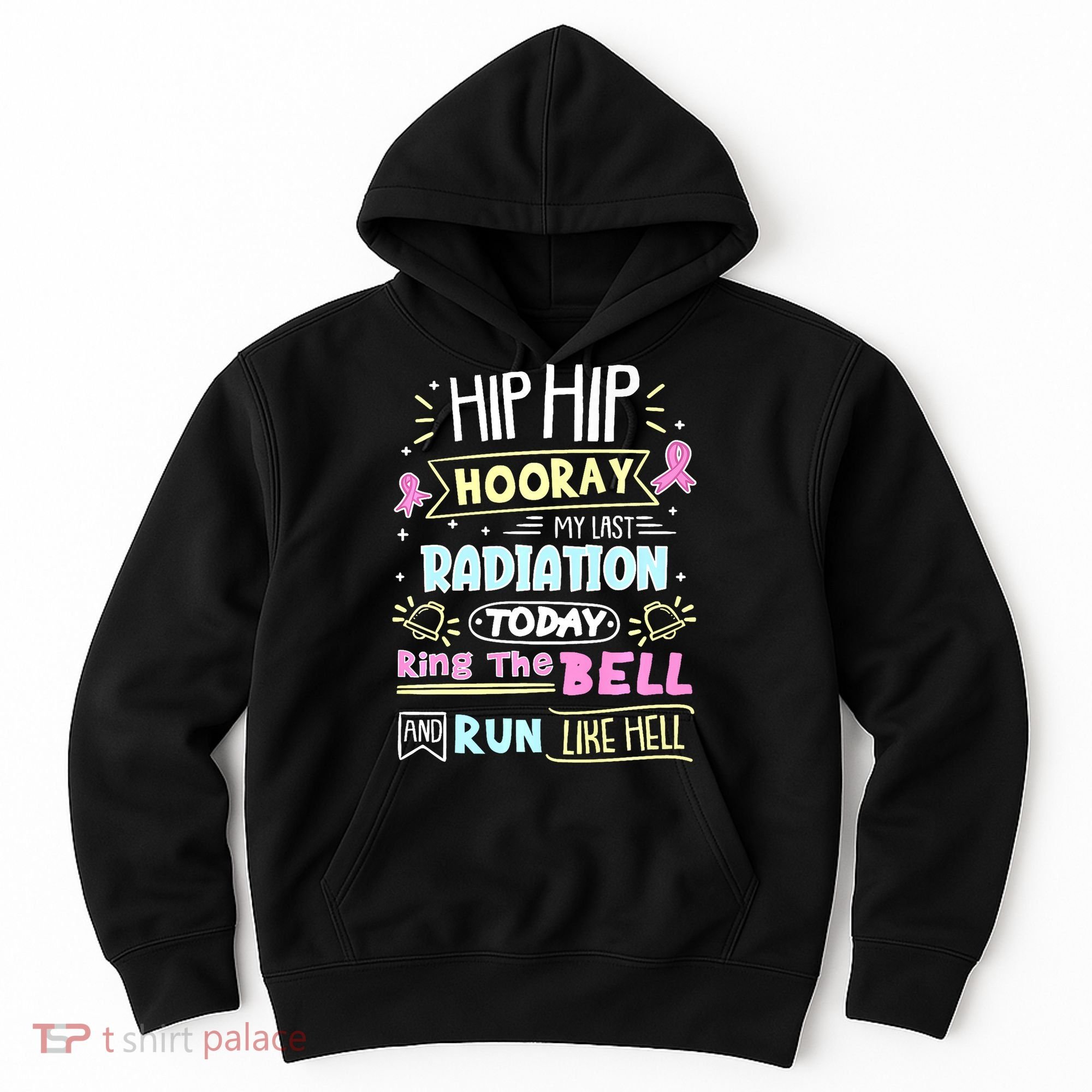 Last Radiation Today Ring The Bell_ Breast Cancer Warrior Hoodie