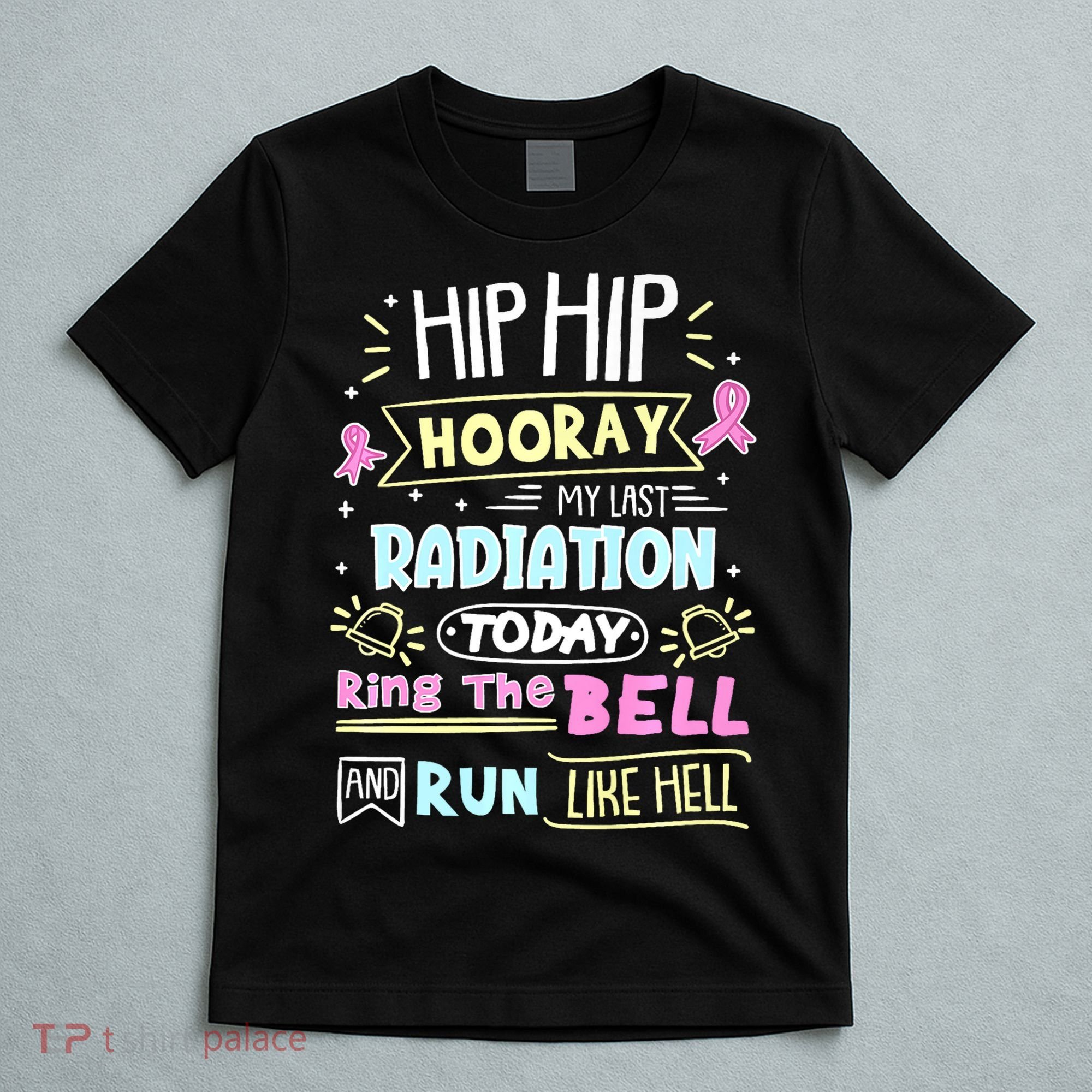 Last Radiation Today Ring The Bell_ Breast Cancer Warrior T-Shirt
