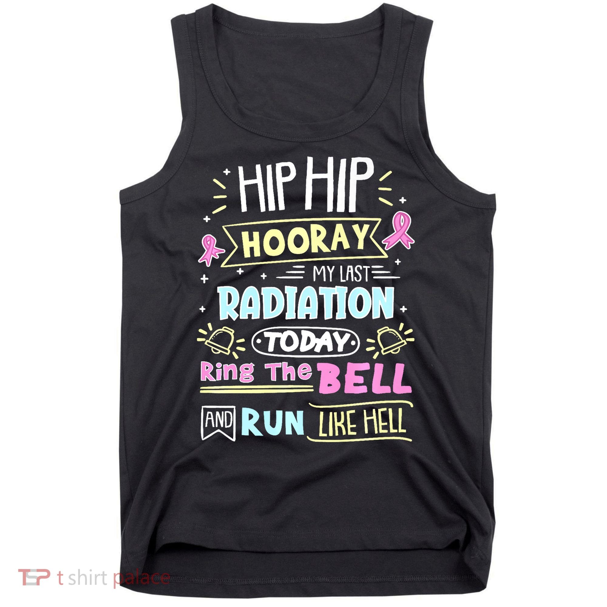 Last Radiation Today Ring The Bell_ Breast Cancer Warrior Tank Top