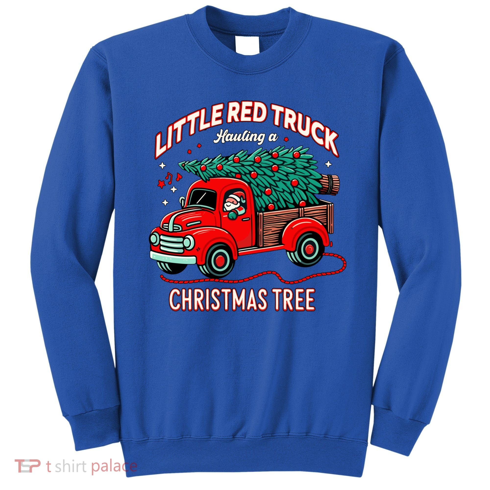 Little Red Truck Hauling A Christmas Tree Sweatshirt