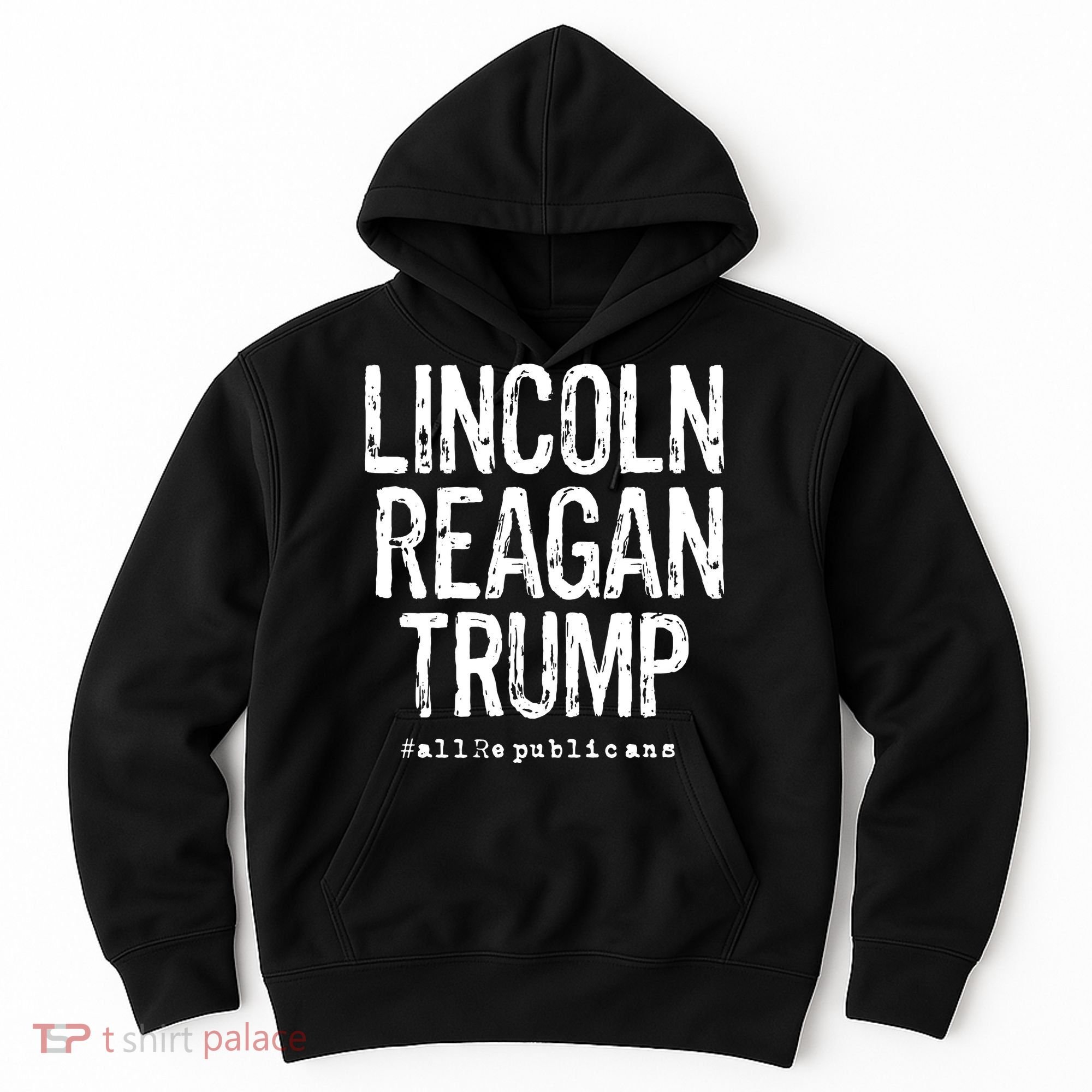 Lincoln Reagan Trump Favorite Presidents Hoodie