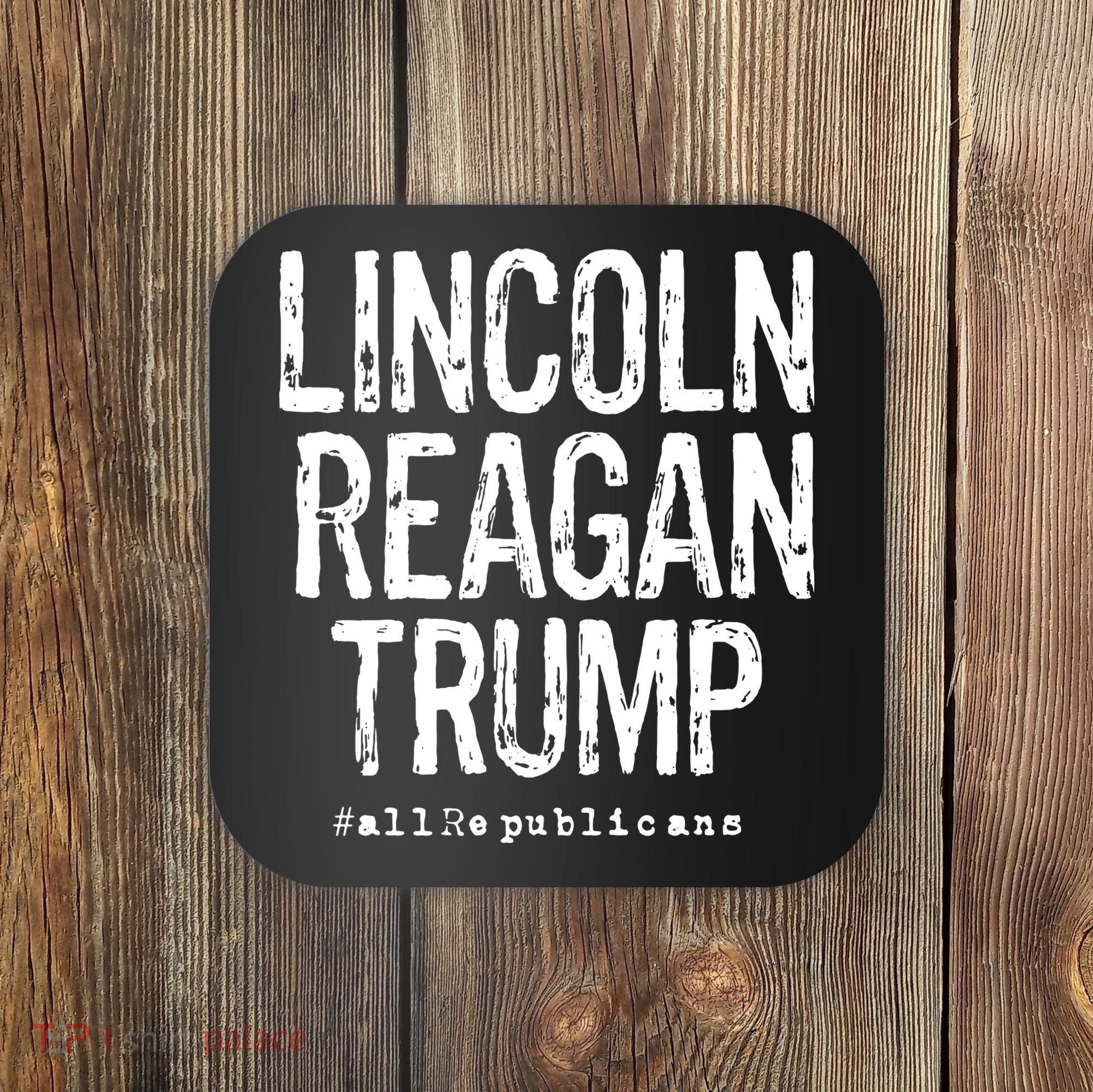 Lincoln Reagan Trump Favorite Presidents Coaster
