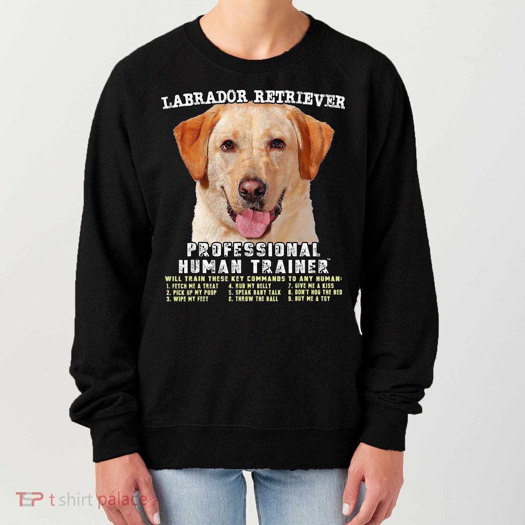 Labrador Retriever Yellow Lab Professional Human Trainer Women's Sweatshirt