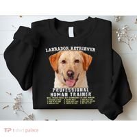 Labrador Retriever Yellow Lab Professional Human Trainer Sweatshirt thumb 2
