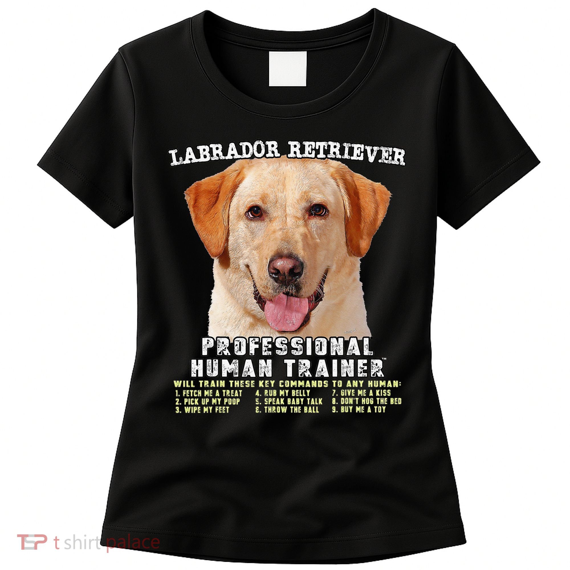 Labrador Retriever Yellow Lab Professional Human Trainer Women's T-Shirt