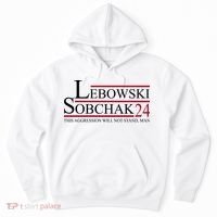 Lebowski Sobchak 2024 This Aggression Will Not Stand Man Hoodie thumb 0