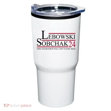 Lebowski Sobchak 2024 This Aggression Will Not Stand Man Tumbler
