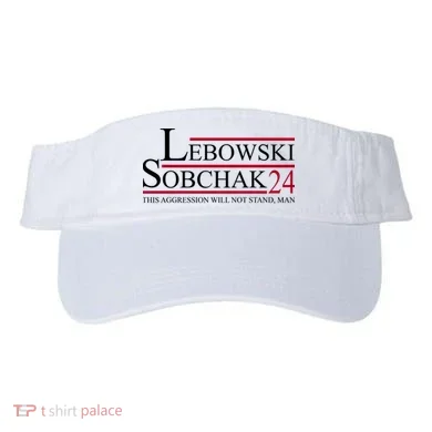 Lebowski Sobchak 2024 This Aggression Will Not Stand Man Visor