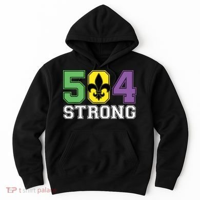 Louisiana Strong 504 Nola Strong Long Sleeve Hoodie