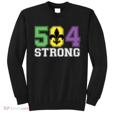 Louisiana Strong 504 Nola Strong Long Sleeve Sweatshirt