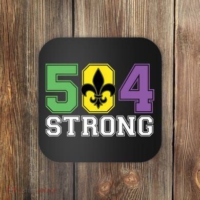 Louisiana Strong 504 Nola Strong Long Sleeve Coaster