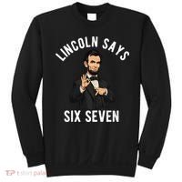 Lincoln Says 6-7 Sweatshirt thumb 0