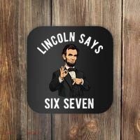 Lincoln Says 6-7 Coaster thumb 0