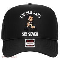 Lincoln Says 6-7 Hat thumb 0