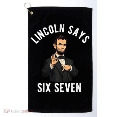 Lincoln Says 6-7 Golf Towel