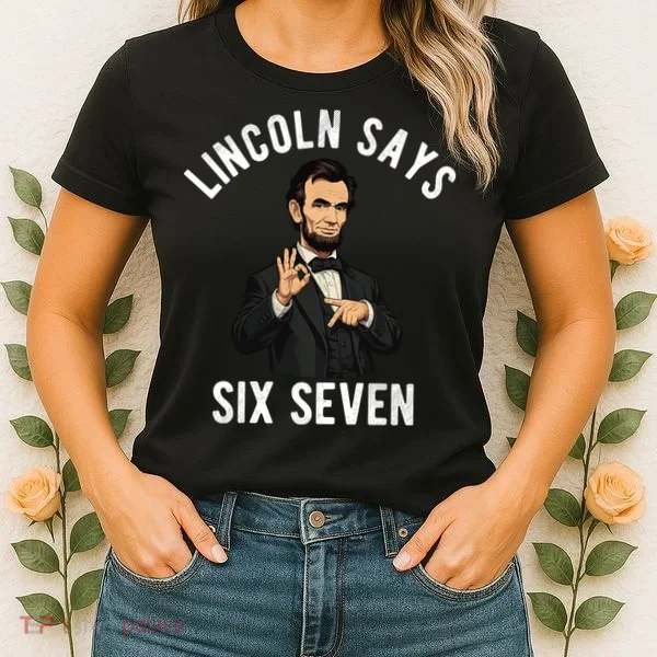 Lincoln Says 6-7 Women's T-Shirt