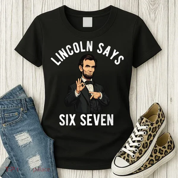 Lincoln Says 6-7 Women's T-Shirt