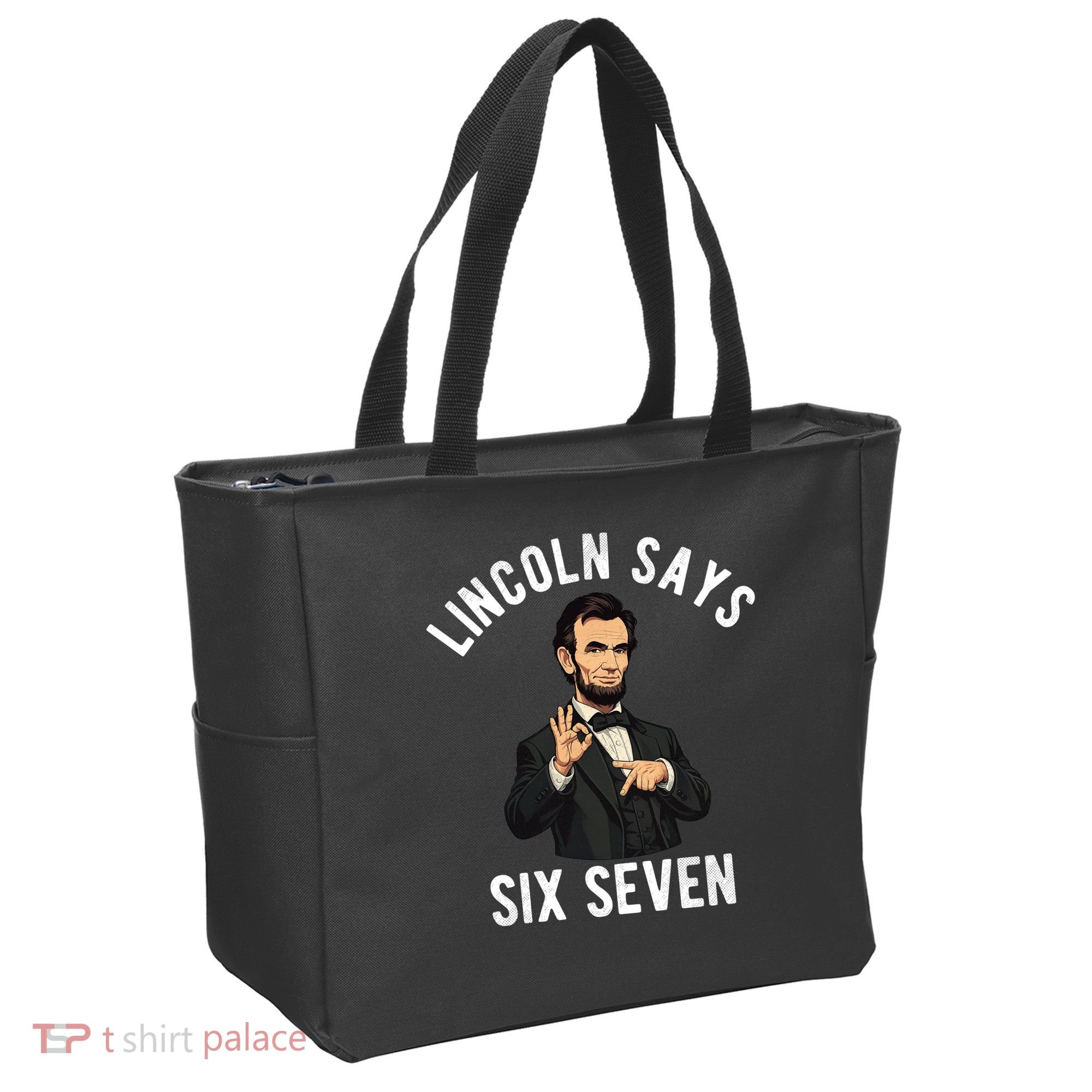 Lincoln Says 6-7 Tote Bag