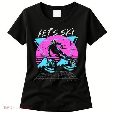 LetS Ski 70s 80s 90s Retro Vintage Style Skiing Women's T-Shirt