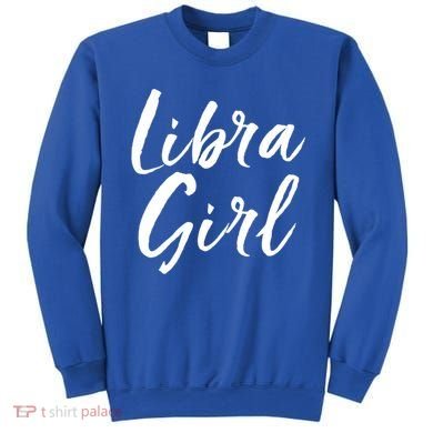 Libra September And October Birthday Gift Gift Sweatshirt