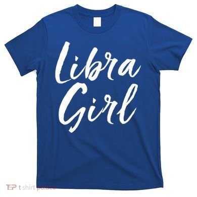 Libra September And October Birthday Gift Gift T-Shirt