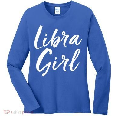 Libra September And October Birthday Gift Gift Women's Long Sleeve Shirt