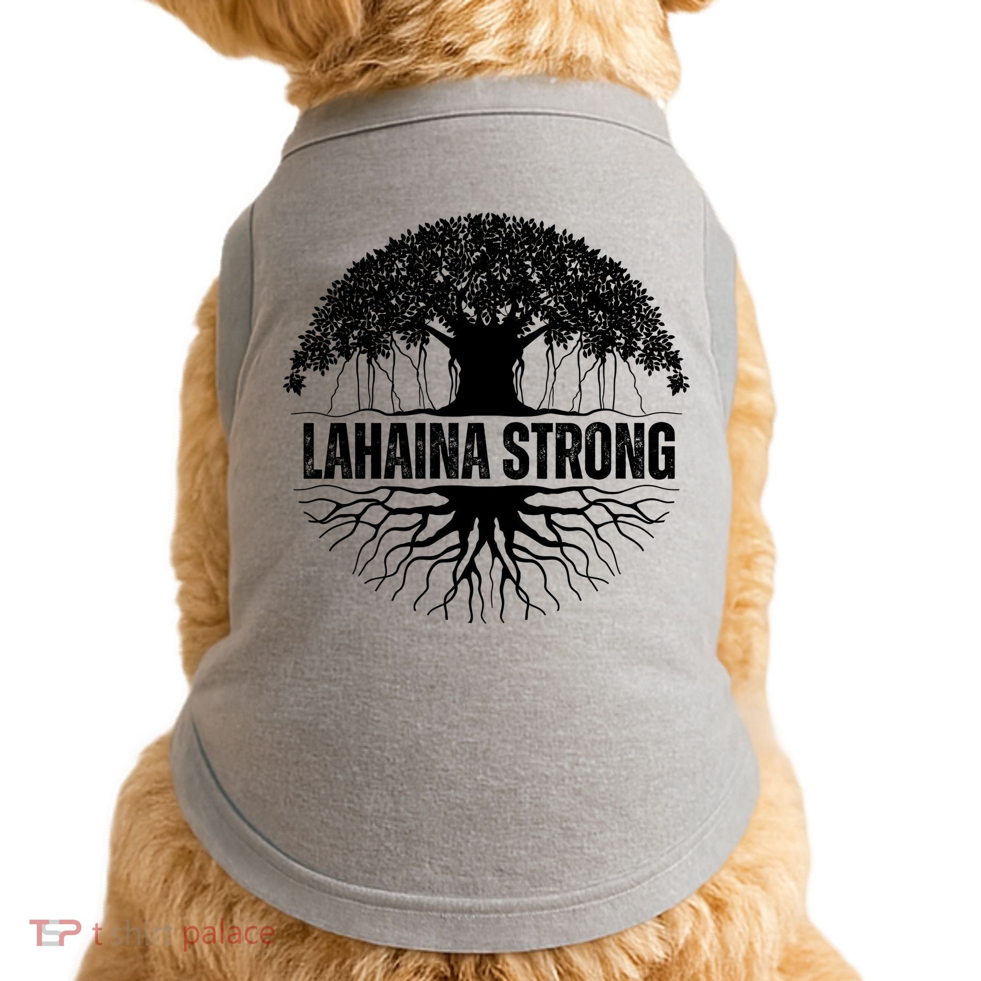 Lahaina Strong Banyan Tree Maui Wildfire Doggie Tank