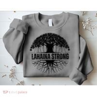 Lahaina Strong Banyan Tree Maui Wildfire Sweatshirt thumb 2