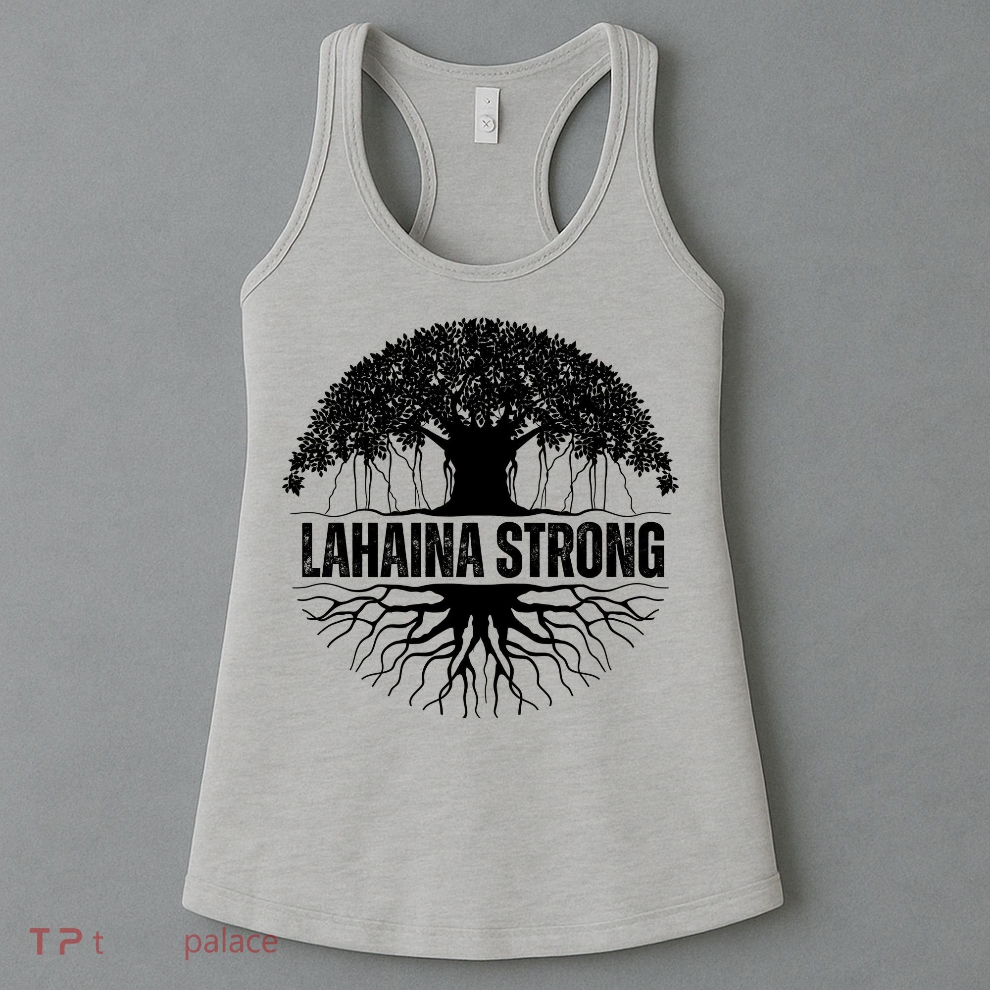 Lahaina Strong Banyan Tree Maui Wildfire Women's Tank Top