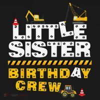 Little Sister Birthday Crew Construction Family Birthday Women's Hoodie thumb 2