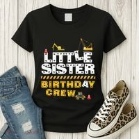 Little Sister Birthday Crew Construction Family Birthday Women's T-Shirt thumb 3