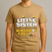 Little Sister Birthday Crew Construction Family Birthday T-Shirt thumb 3