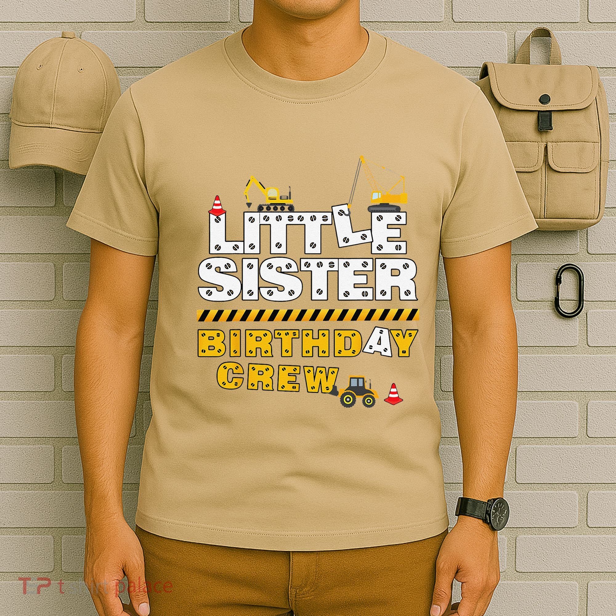 Little Sister Birthday Crew Construction Family Birthday T-Shirt