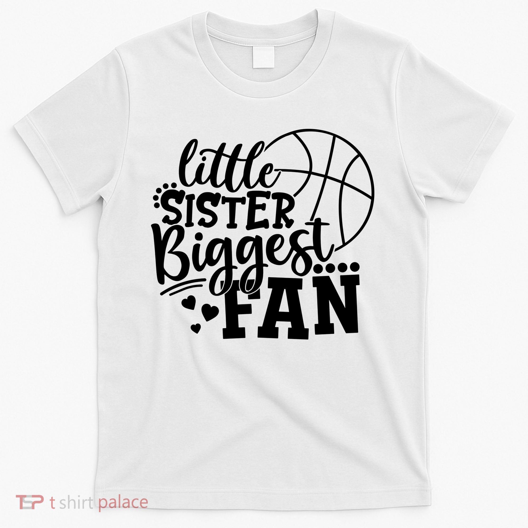 Little Sister Biggest Fan Basketball Gift T-Shirt
