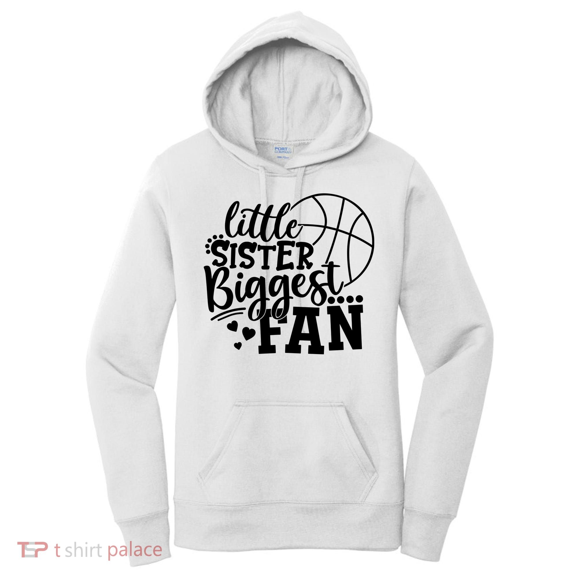 Little Sister Biggest Fan Basketball Gift Women's Hoodie