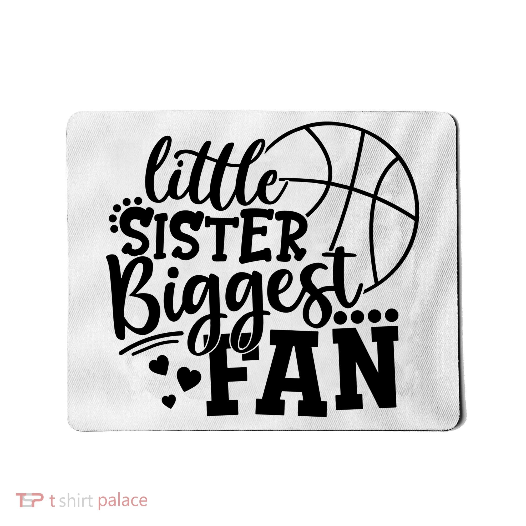 Little Sister Biggest Fan Basketball Gift Mousepad