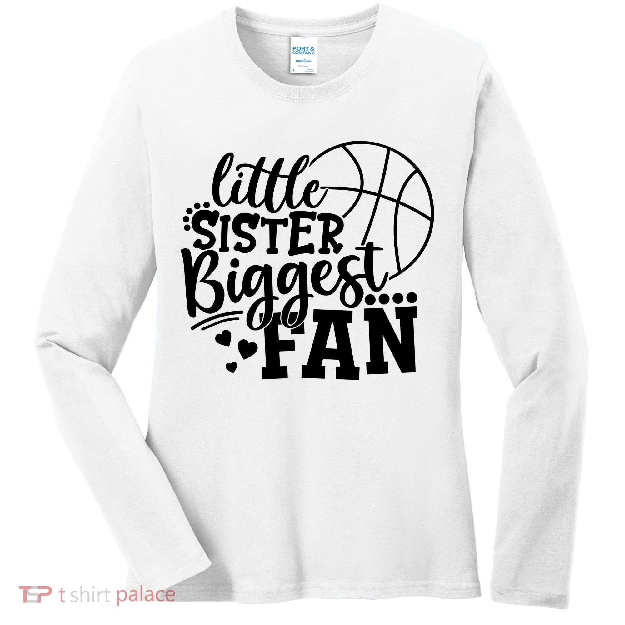 Little Sister Biggest Fan Basketball Gift Women's Long Sleeve Shirt