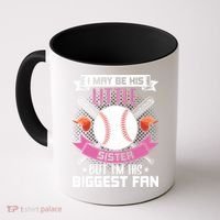 Little Sister But I'm His Biggest Fan Baseball Lover Gift Coffee Mug thumb 0