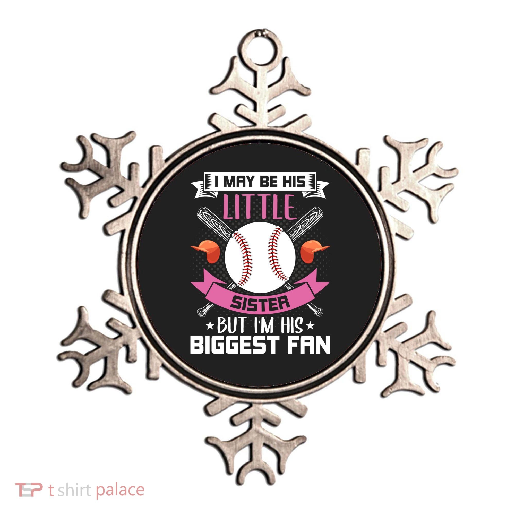 Little Sister But I'm His Biggest Fan Baseball Lover Gift Ornament