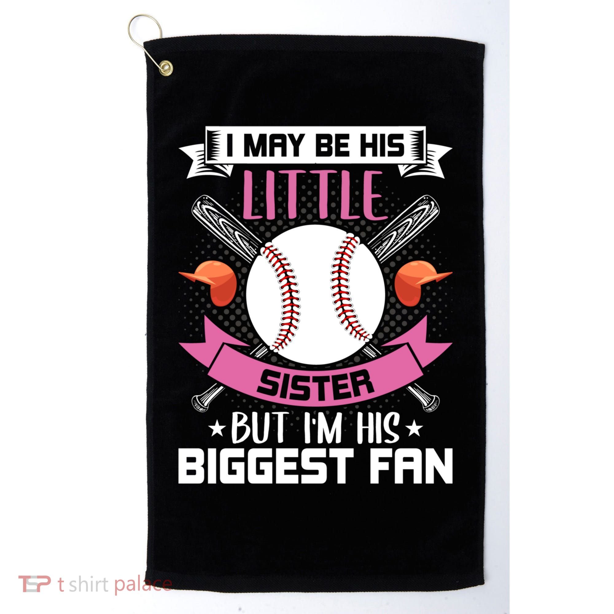 Little Sister But I'm His Biggest Fan Baseball Lover Gift Golf Towel