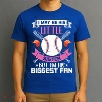 Little Sister But I'm His Biggest Fan Baseball Lover Gift T-Shirt thumb 3