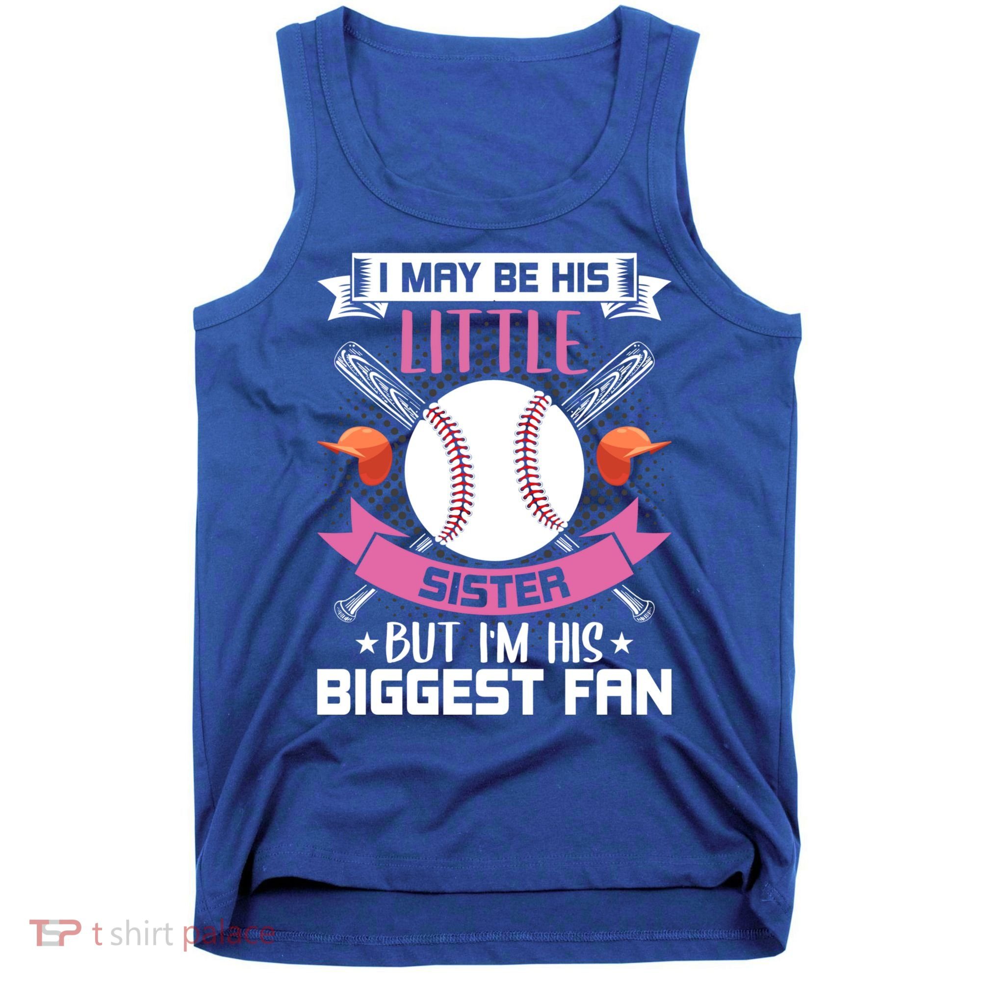 Little Sister But I'm His Biggest Fan Baseball Lover Gift Tank Top