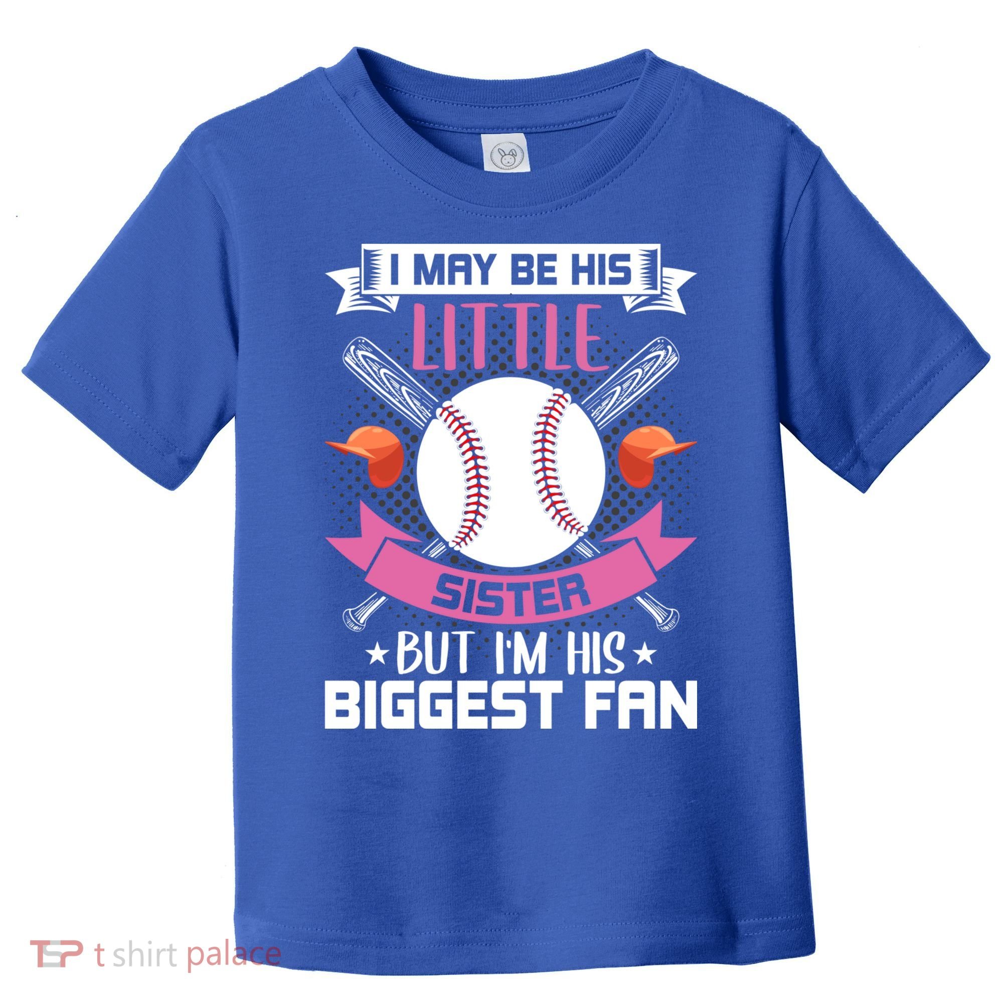 Little Sister But I'm His Biggest Fan Baseball Lover Gift Toddler T-Shirt