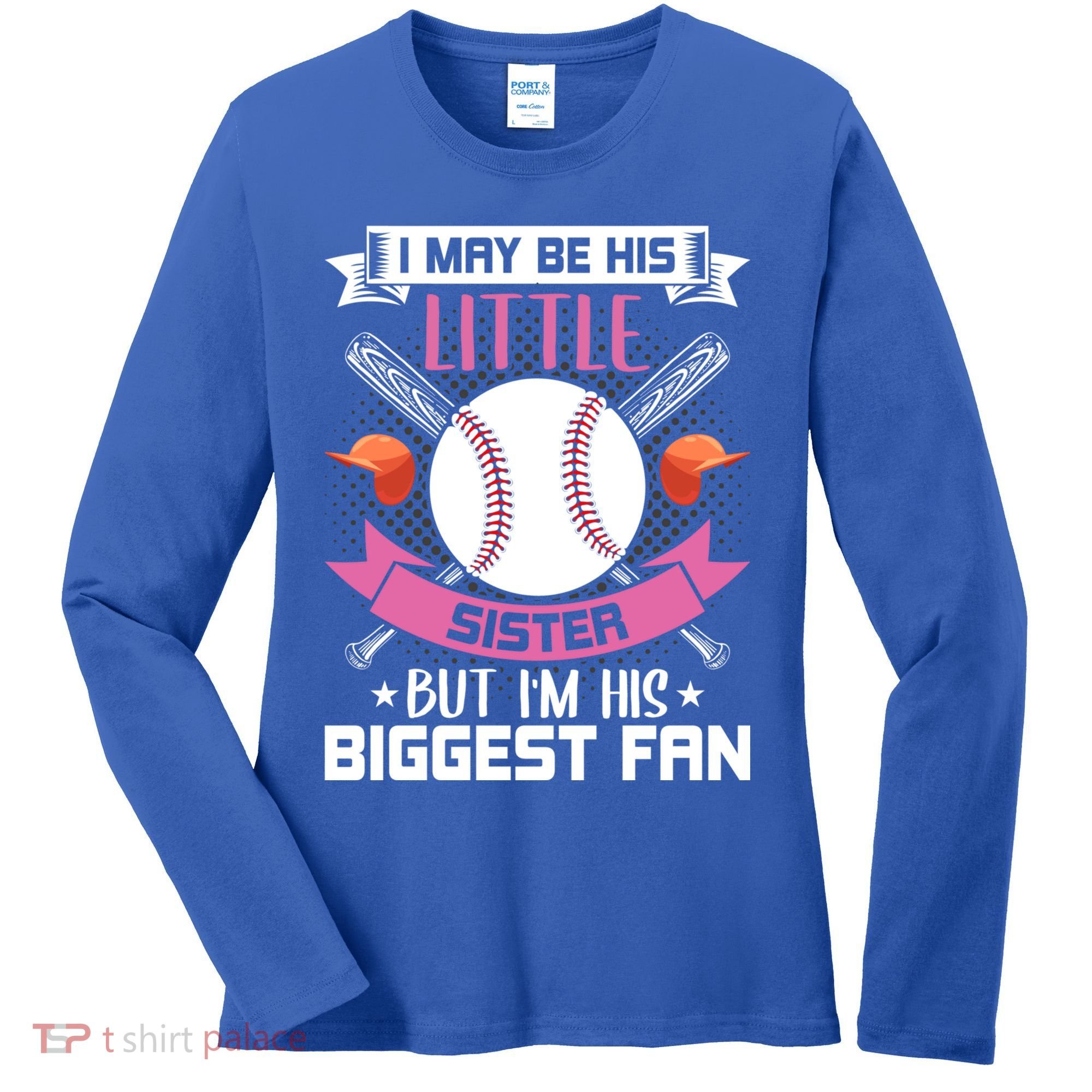 Little Sister But I'm His Biggest Fan Baseball Lover Gift Women's Long Sleeve Shirt