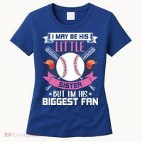 Little Sister But I'm His Biggest Fan Baseball Lover Gift Women's T-Shirt thumb 0