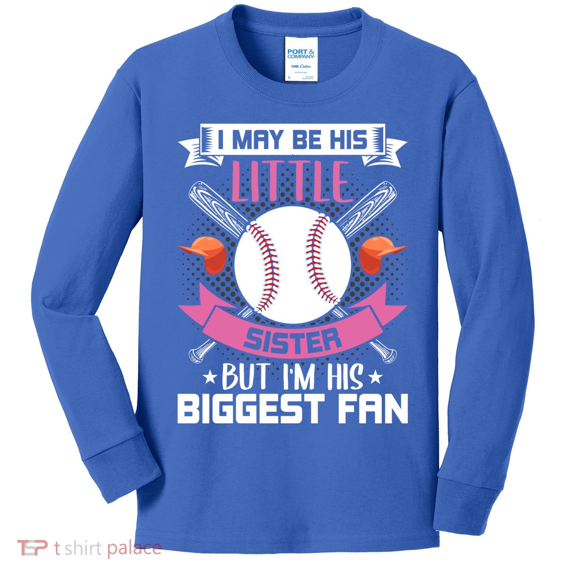 Little Sister But I'm His Biggest Fan Baseball Lover Gift Kids Long Sleeve Shirt