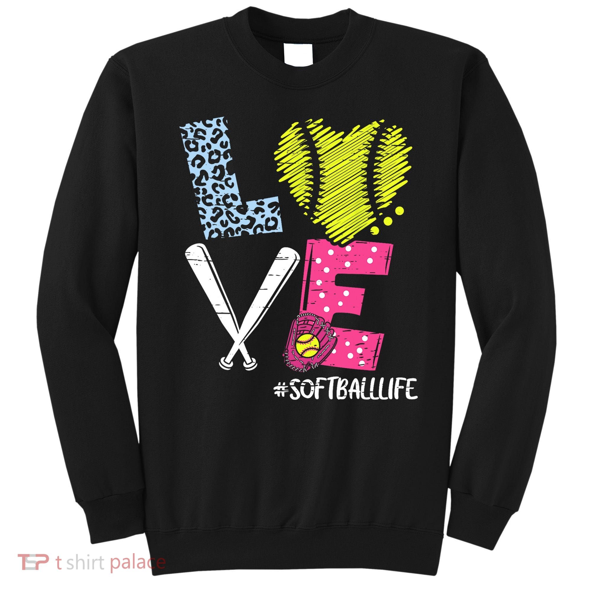 Love Softball Coach Player Softball Life Sweatshirt