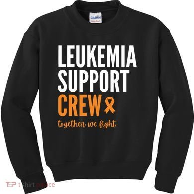 Leukemia Support Crew Together We Fight Kids Sweatshirt