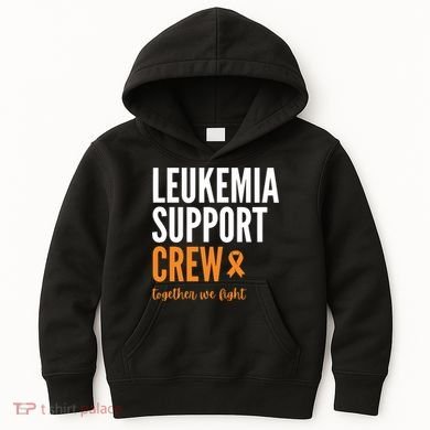 Leukemia Support Crew Together We Fight Kids Hoodie